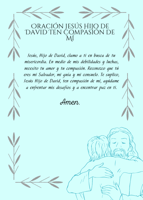 Oración Jesús Hijo de David Ten Compasión de Mí